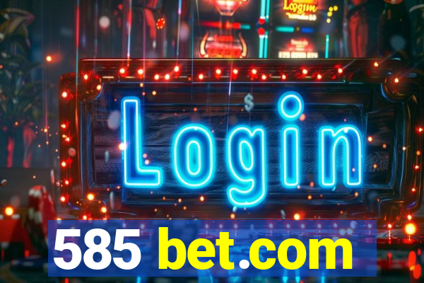 585 bet.com